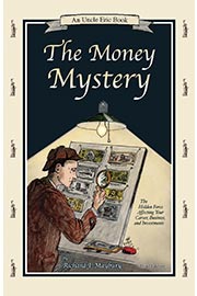 Money Mystery: The Hidden Force Affecting your Career, Busin